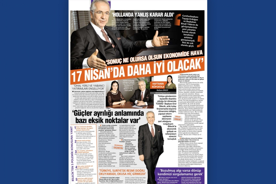 TÜSİAD Yönetim Kurulu Başkanı Erol Bilecik’in Habertürk Gazetesi Mülakatı