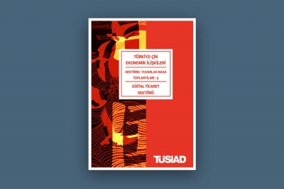 Türkiye - Çin Ekonomik İlişkileri / Sektörel Yuvarlak Masa Toplantıları- 5 kapsamında “Dijital Ticaret Sektörü Raporu” yayınlandı