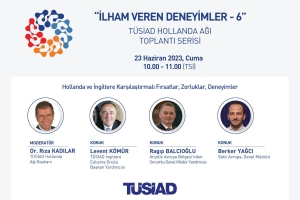 TÜSİAD Hollanda Ağı çalışmaları kapsamında, 23 Haziran 2023 Cuma günü “İlham Veren Deneyimler” isimli toplantı serisinin altıncısı düzenlendi