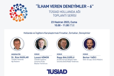 TÜSİAD Hollanda Ağı çalışmaları kapsamında, 23 Haziran 2023 Cuma günü “İlham Veren Deneyimler” isimli toplantı serisinin altıncısı düzenlendi