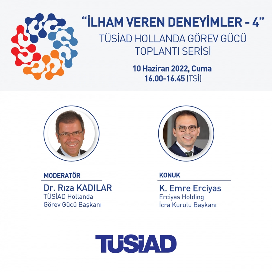 İlham Veren Deneyimler - 4 / TÜSİAD Hollanda Görev Gücü Toplantı Serisi