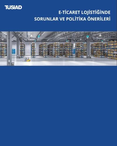 E-Ticaret Lojistiğinde Sorunlar ve Politika Önerileri