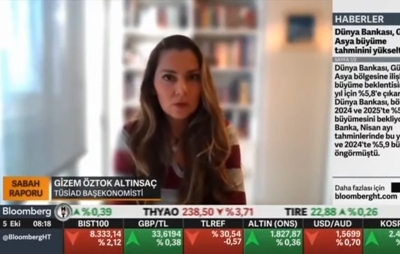 TÜSİAD Baş Ekonomisti - Gizem Öztok Altınsaç BloombergHT’de yayınlanan Sabah Raporu programında ekonomi gündemini değerlendirdi