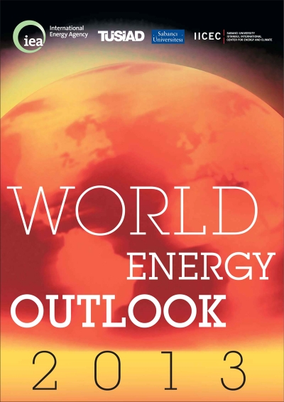 World Energy Outlook 2013 Raporu Özet Bulgular