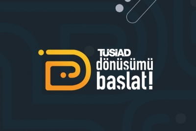 TÜSİAD Dönüşümü Başlat! iş fikri yarışması 27 Nisan’a kadar devam ediyor