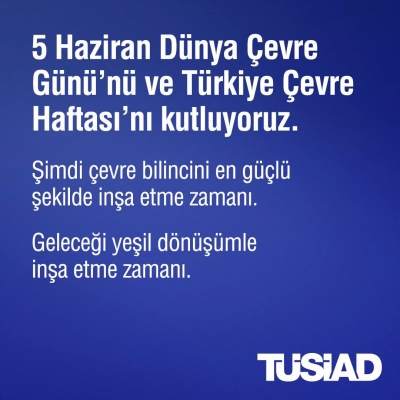 5 Haziran Dünya Çevre Günü’nü ve Türkiye Çevre Haftası’nı kutluyoruz