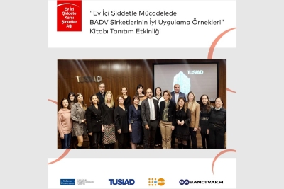 "Ev İçi Şiddetle Mücadelede BADV Şirketlerinin İyi Uygulama Örnekleri” Kitabı Tanıtım Etkinliği Gerçekleşti!