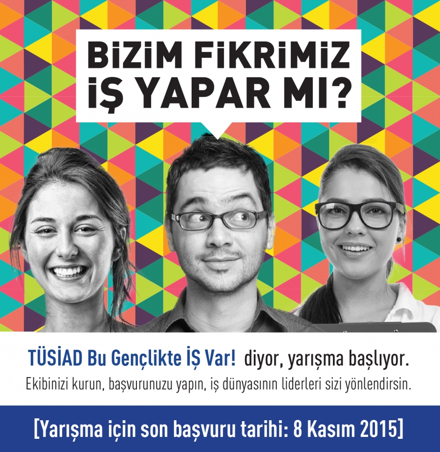 “TÜSİAD Bu Gençlikte İŞ Var!” Yarışmasında Yeni Dönem Başlıyor