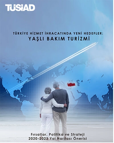 Türkiye Hizmet İhracatında Yeni Hedefler: YAŞLI BAKIM TURİZMİ
