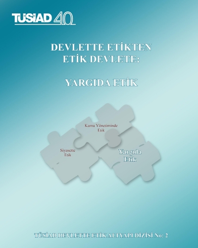 Devlette Etikten Etik Devlete: Yargıda Etik