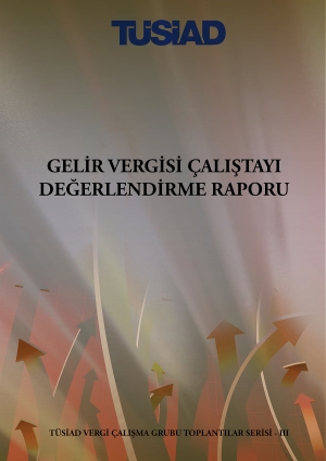 Gelir Vergisi Çalıştayı Değerlendirme Raporu