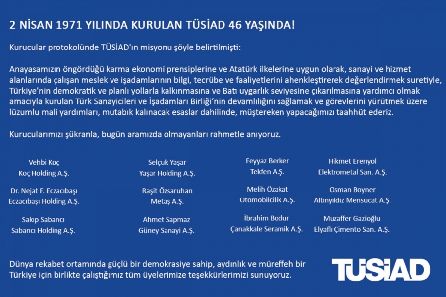 2 Nisan 1971 yılında kurulan TÜSİAD 46 yaşında!