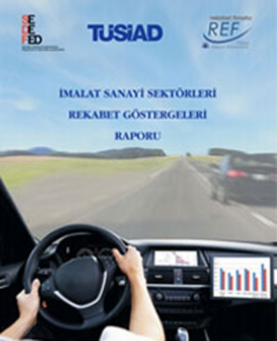 “İmalat Sanayi Sektörleri Rekabet Göstergeleri Raporu”