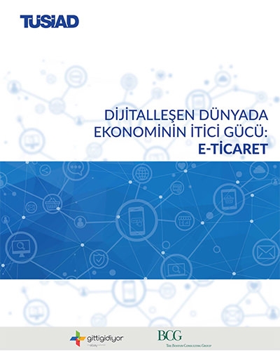 Dijitalleşen Dünyada Ekonominin İtici Gücü: E-Ticaret