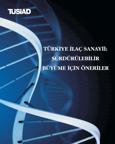 Türkiye İlaç Sanayii: Sürdürülebilir Büyüme için Öneriler