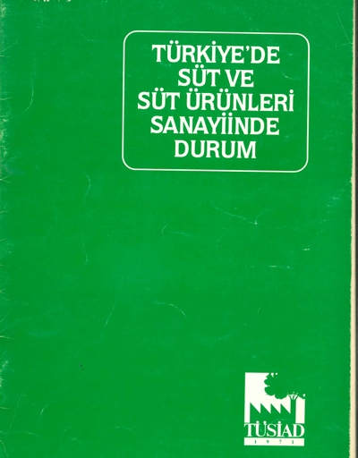 Türkiye'de Süt ve Süt Ürünleri Sanayinde Durum