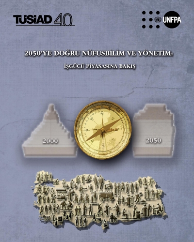 2050’ye Doğru Nüfusbilim ve Yönetim: İşgücü Piyasasına Bakış